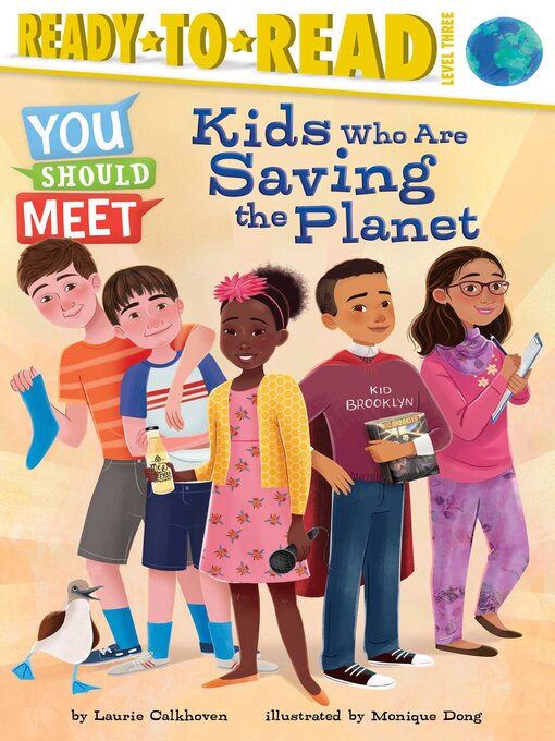 Title details for Kids Who Are Saving the Planet by Laurie Calkhoven - Wait list